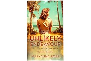 An Unlikely Endeavor: Ava's Story Book 2 (The Pacific Chronicles)