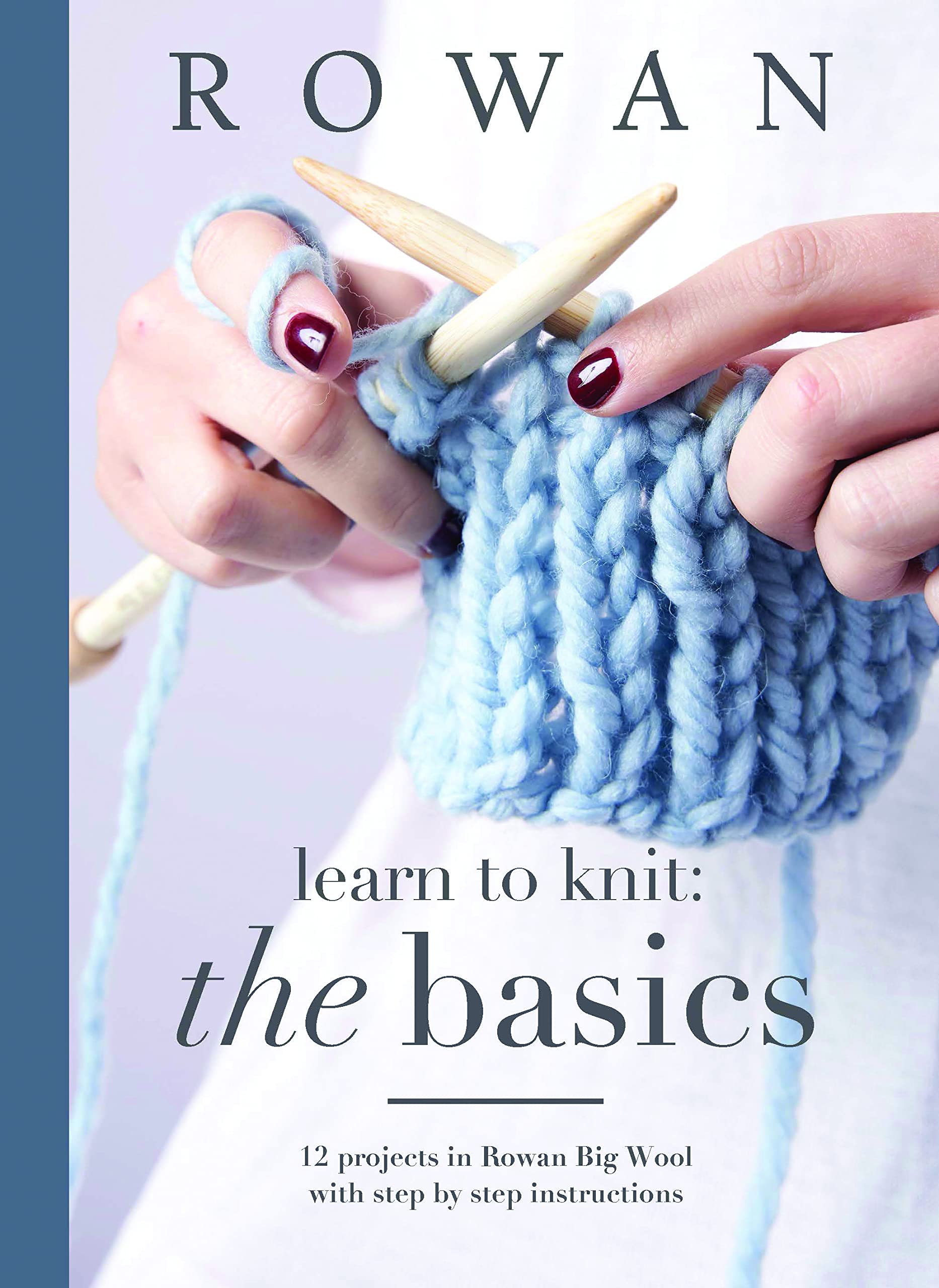 Rowan Learn to Knit Guide - Beginner - Kerry Kimber