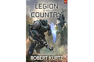 The Legion is My Country: A Miltary Sci-Fi Series (The Mephisto Legion Book 1)