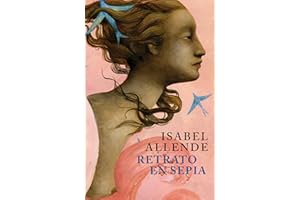 Retrato en sepia (Spanish Edition)