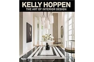 Kelly Hoppen: The Art of Interior Design