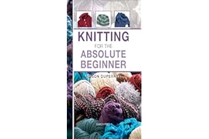 Knitting for the Absolute Beginner (Absolute Beginner Craft)