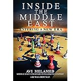 Inside the Middle East: Entering a New Era