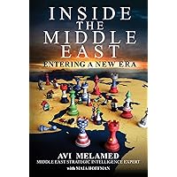 Inside the Middle East: Entering a New Era