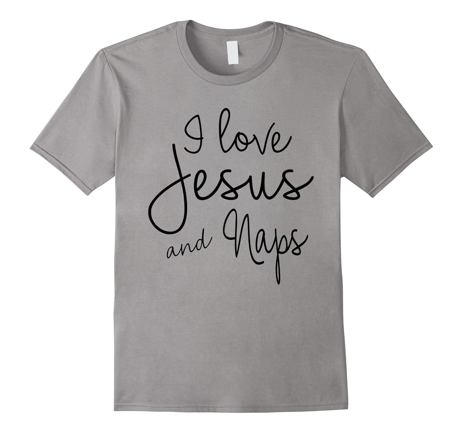 I Love Jesus and Naps T-shirt Funny Christian Saying-Rose