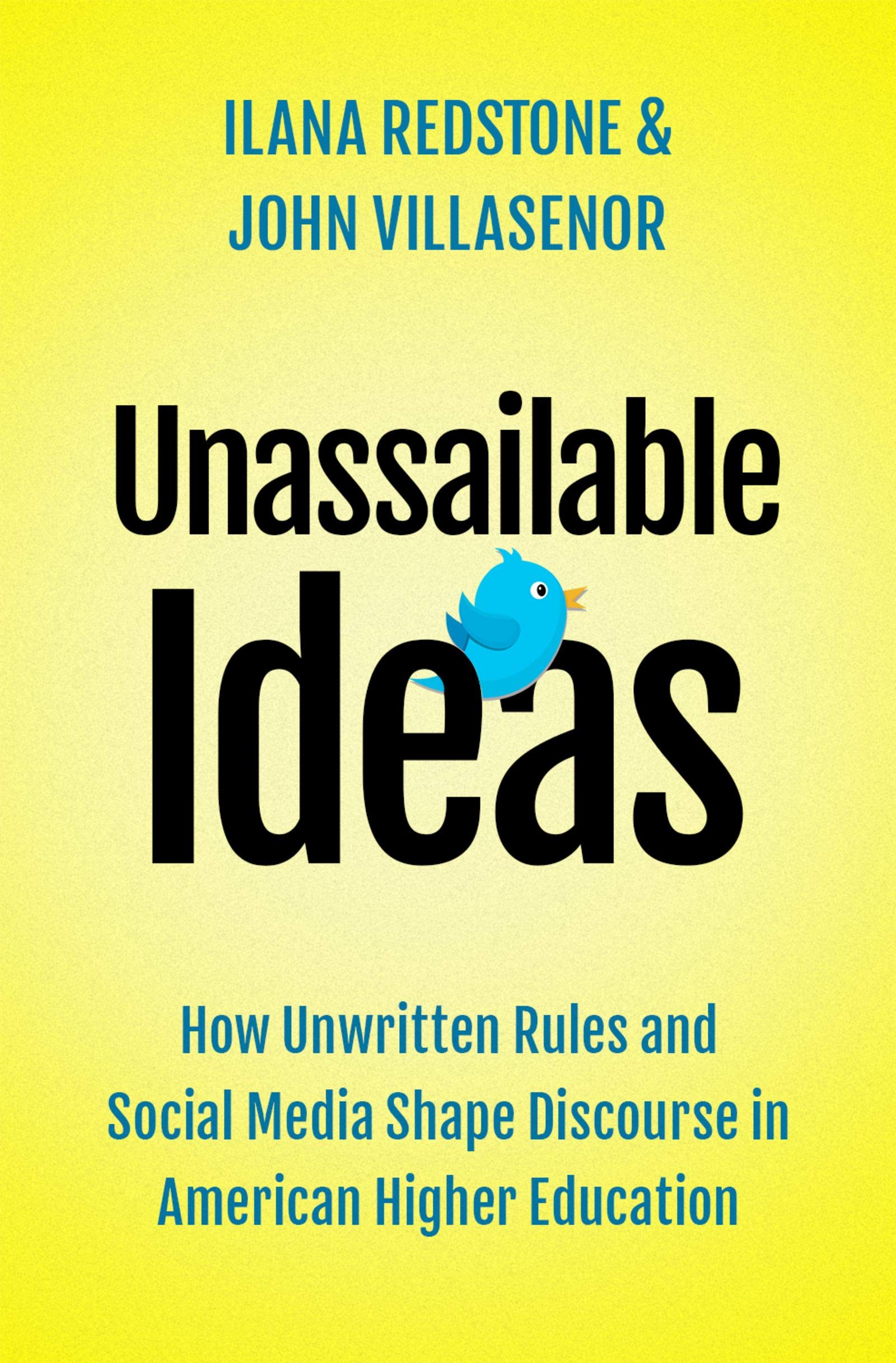Kindle Store,Kindle eBooks,Education & Teaching Unassailable Ideas: How Unwritten Rules and Social Media Shape Discourse in American Higher Education Ilana Redstone