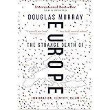 The Strange Death of Europe: Immigration, Identity, Islam