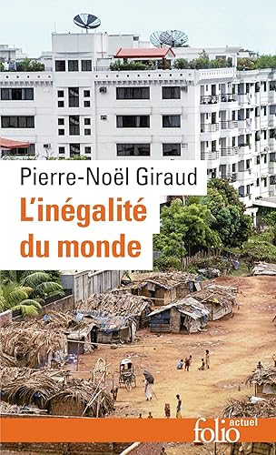 Download L'inégalité du monde. Économie du monde contemporain PDF