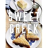 Sweet Greek: Authentic Recipes for Every Occasion