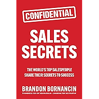 Sales Secrets: The World's Top Salespeople Share Their Secrets to Success book cover Sales Secrets: The World's Top Salespeople Share Their Secrets to Success book cover