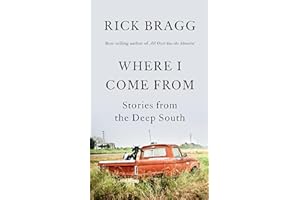 Where I Come From: Stories from the Deep South