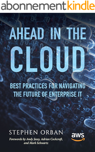 Download Ahead in the Cloud: Best Practices for Navigating the Future of Enterprise IT (English Edition) PDF