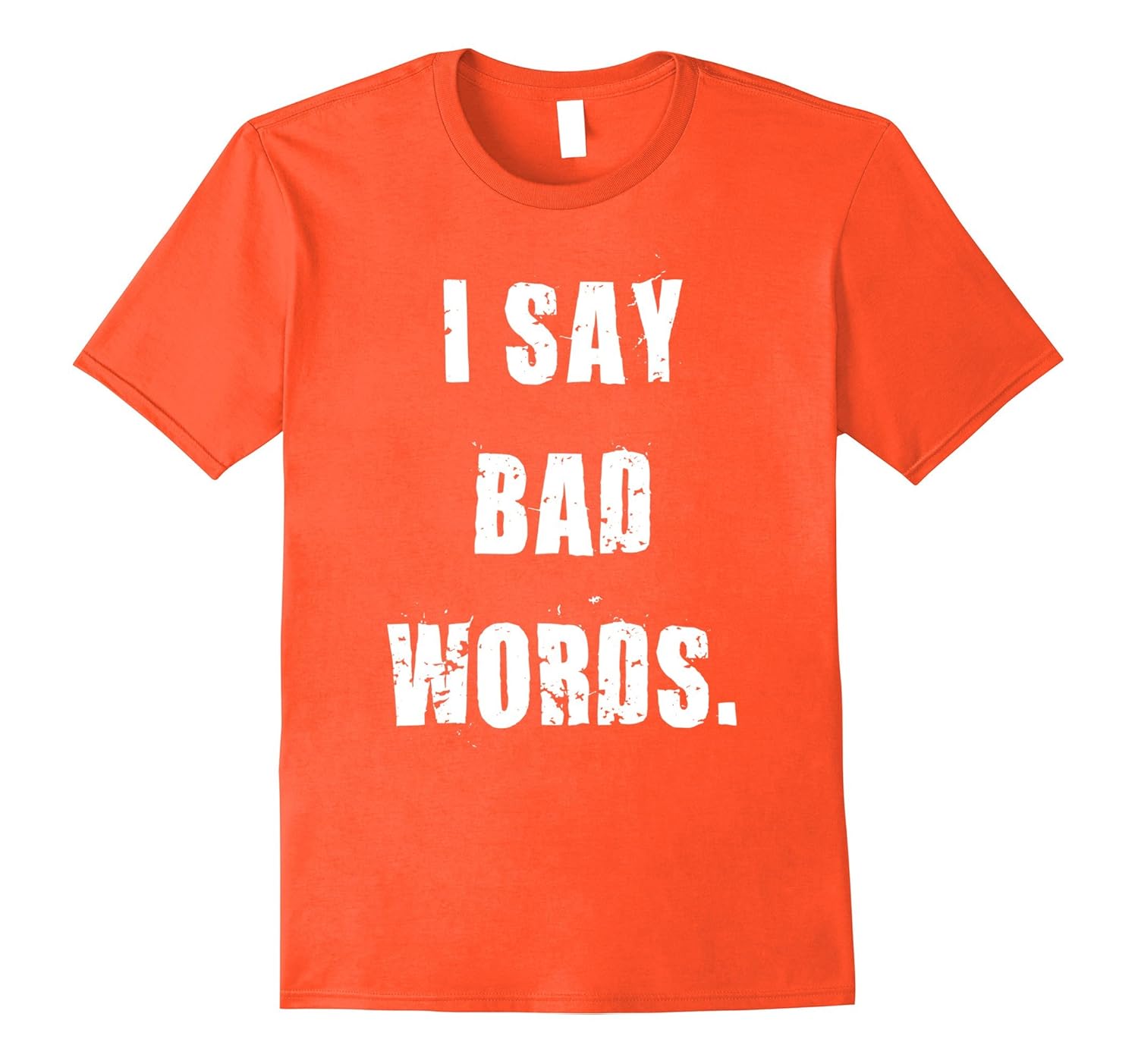 I Say Bad Words Shirt T Shirt Managatee i-say-bad-words-shirt-t-shirt-managatee