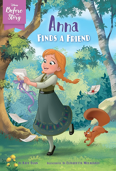 Disney Before The Story Anna Finds A Friend Kindle Edition By Egan Kate Disney Storybook Art Team Melaranci Elisabetta Children Kindle Ebooks Amazon Com