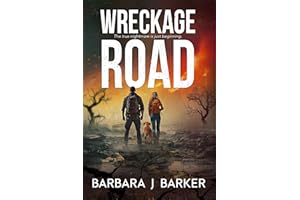 WRECKAGE ROAD: AN APOCALYPTIC THRILLER! (THE WRECKAGE SERIES Book 1)
