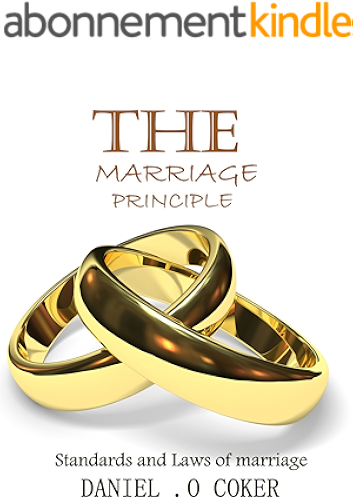 Download The Marriage Principle : Standards and laws of Marriage (English Edition) PDF