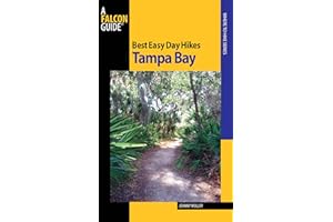 Best Easy Day Hikes Tampa Bay (Falcon Guides Best Easy Day Hikes)