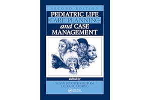 Pediatric Life Care Planning and Case Management