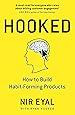 Hooked: How to Build Habit-Forming Products