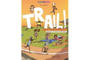 Trail !: Tome 2 - Planifier et s'entraîner (SPORTS D'ENDURA) (French Edition)