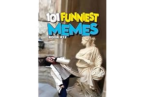 101 FUNNIEST MEMES: BOOK 12