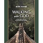 Walking with God: A Five-Week Journey in Step with the Savior