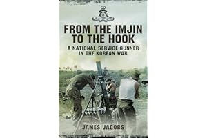 From the Imjin to the Hook: A National Service Gunner in the Korean War