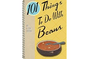 101 Things To Do With Beans