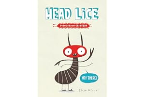 Head Lice: The Disgusting Critters Series