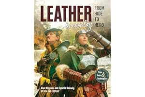 Leather in Cosplay, From Hide to Hero: Tips, Tools & Techniques