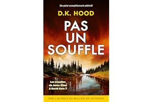 Pas un souffle: Un polar complètement addictif (Les enquêtes de Jenna Alton & David Kane t. 7) (French Edition)