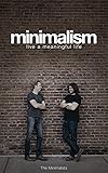 Minimalism: Live a Meaningful Life