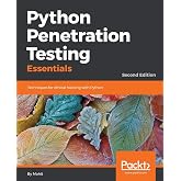 Python Penetration Testing Essentials: Techniques for ethical hacking with Python, 2nd Edition