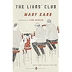 The Liars' Club: A Memoir (Penguin Classics Deluxe Edition)