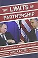The Limits of Partnership: U.S.-Russian Relations in the Twenty-First Century - Updated Edition