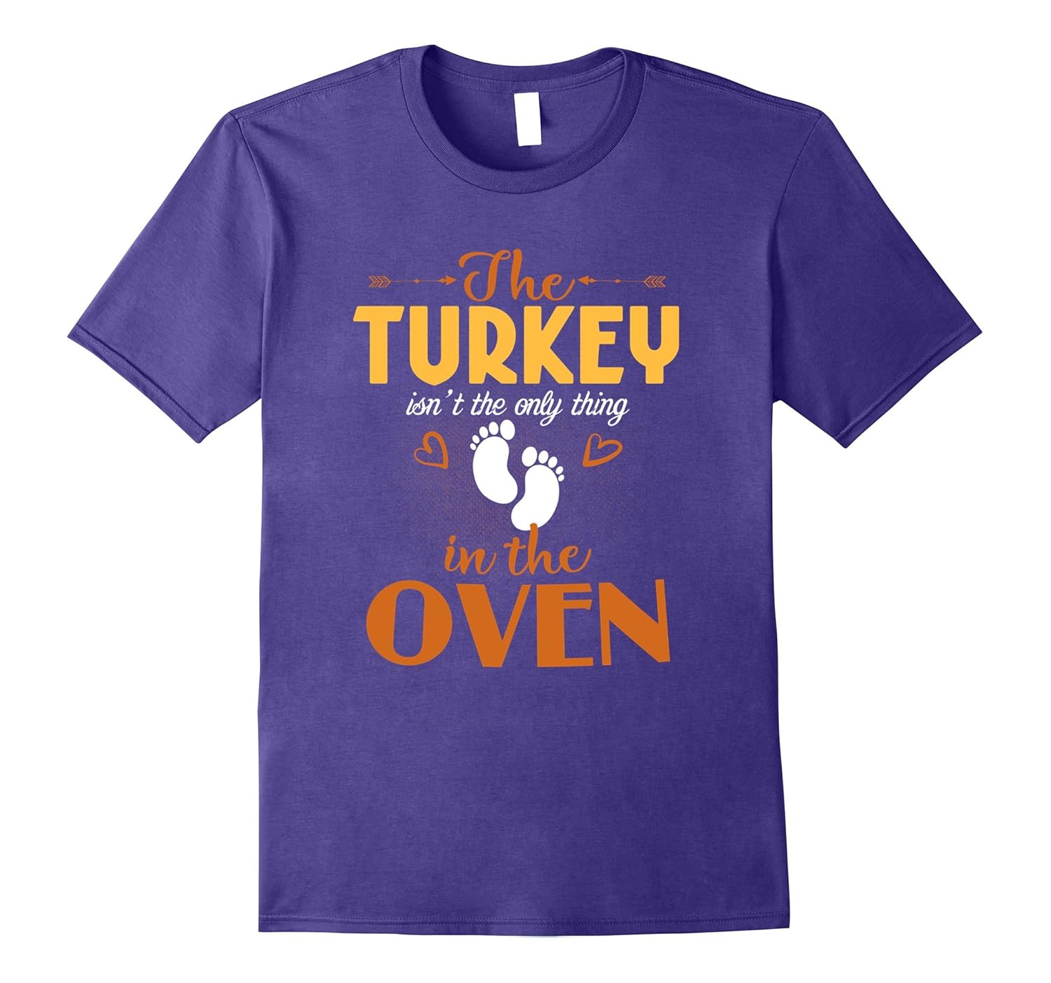 The Turkey Isnt The Only Thing In The Oven T Shirt-ANZ