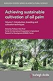 Achieving sustainable cultivation of oil palm