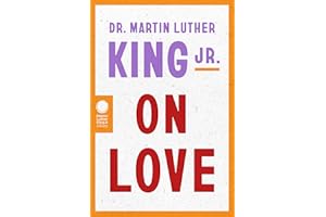 Dr. Martin Luther King Jr. on Love