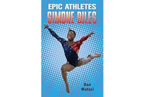 Epic Athletes: Simone Biles (Epic Athletes, 7)