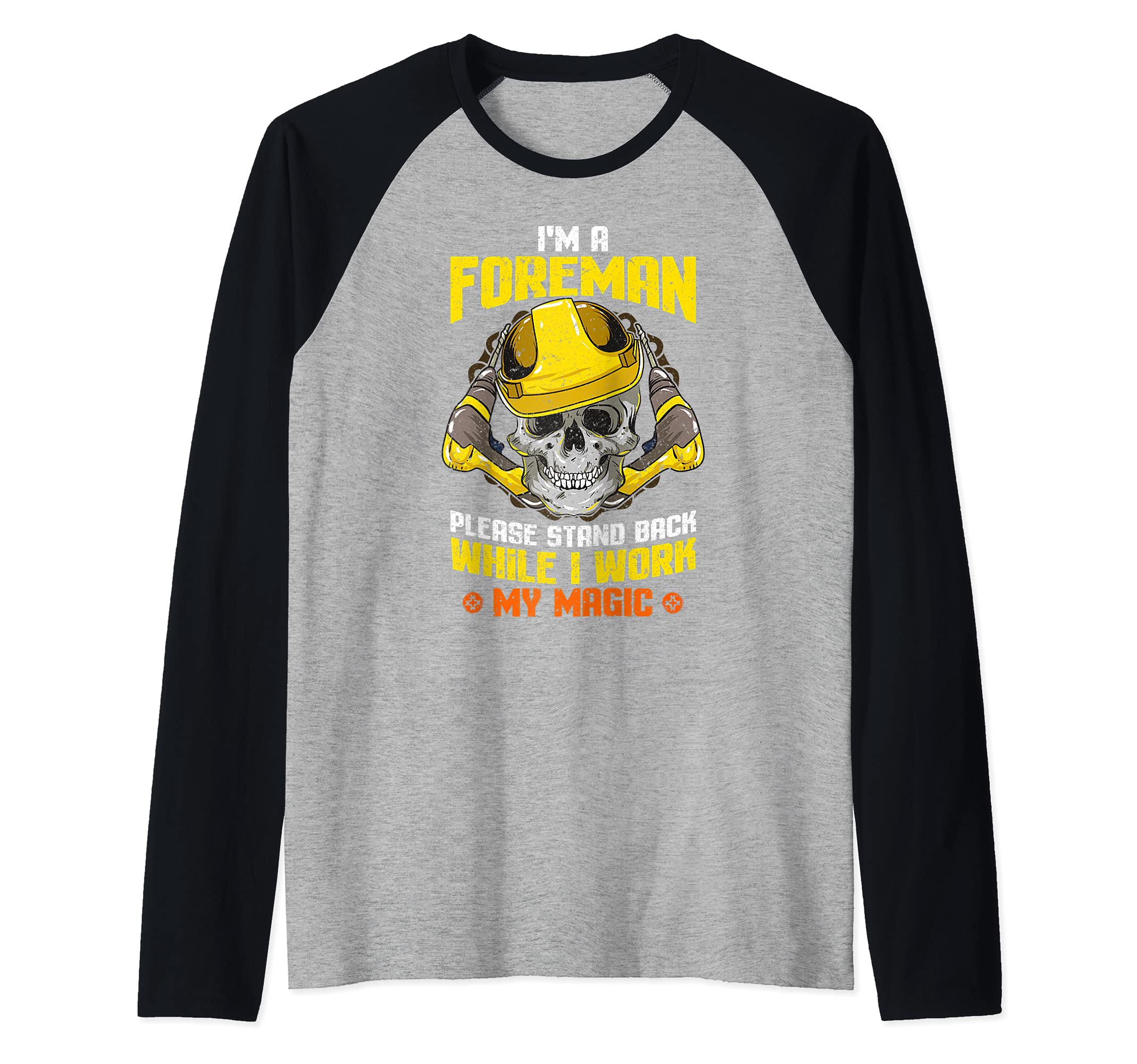 I am a Foreman Construction Worker Raglan Baseball Tee