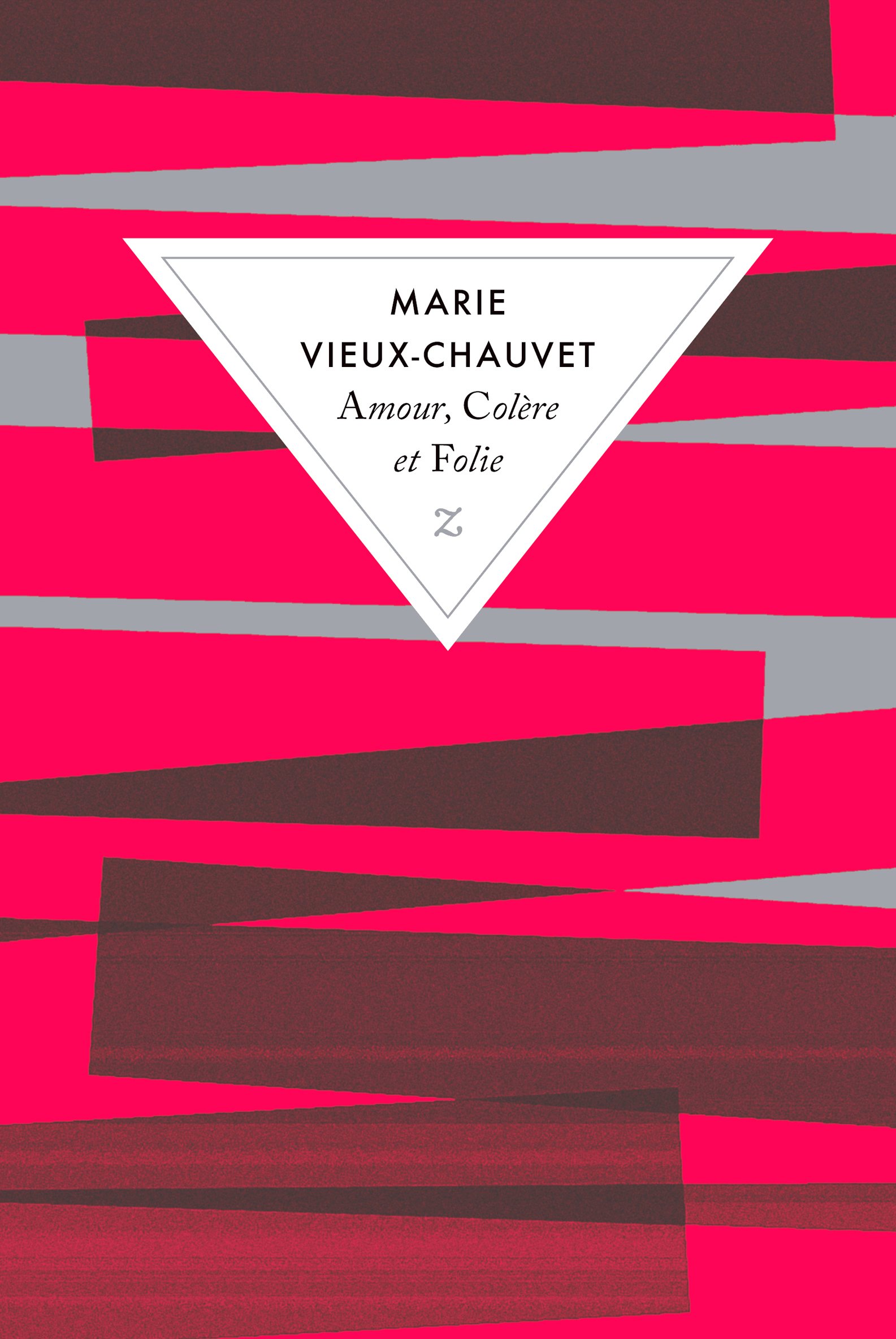 Amour Colere Et Folie Litterature Z A Vieux Chauvet Marie Laferriere Dany Amazon Com Books