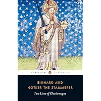 Two Lives of Charlemagne (Penguin Classics)