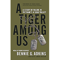 A Tiger among Us: A Story of Valor in Vietnam's A Shau Valley book cover