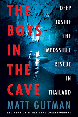 Download The Boys in the Cave: Deep Inside the Impossible Rescue in Thailand (English Edition) PDF