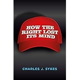 How the Right Lost its Mind