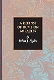 A Defense of Hume on Miracles (Princeton Monographs in Philosophy)