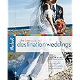 The Knot Guide to Destination Weddings: Tips, Tricks, and Top Locations from Italy to the Islands