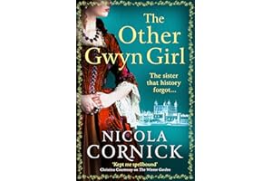 The Other Gwyn Girl: The spellbinding, captivating historical mystery from bestseller Nicola Cornick