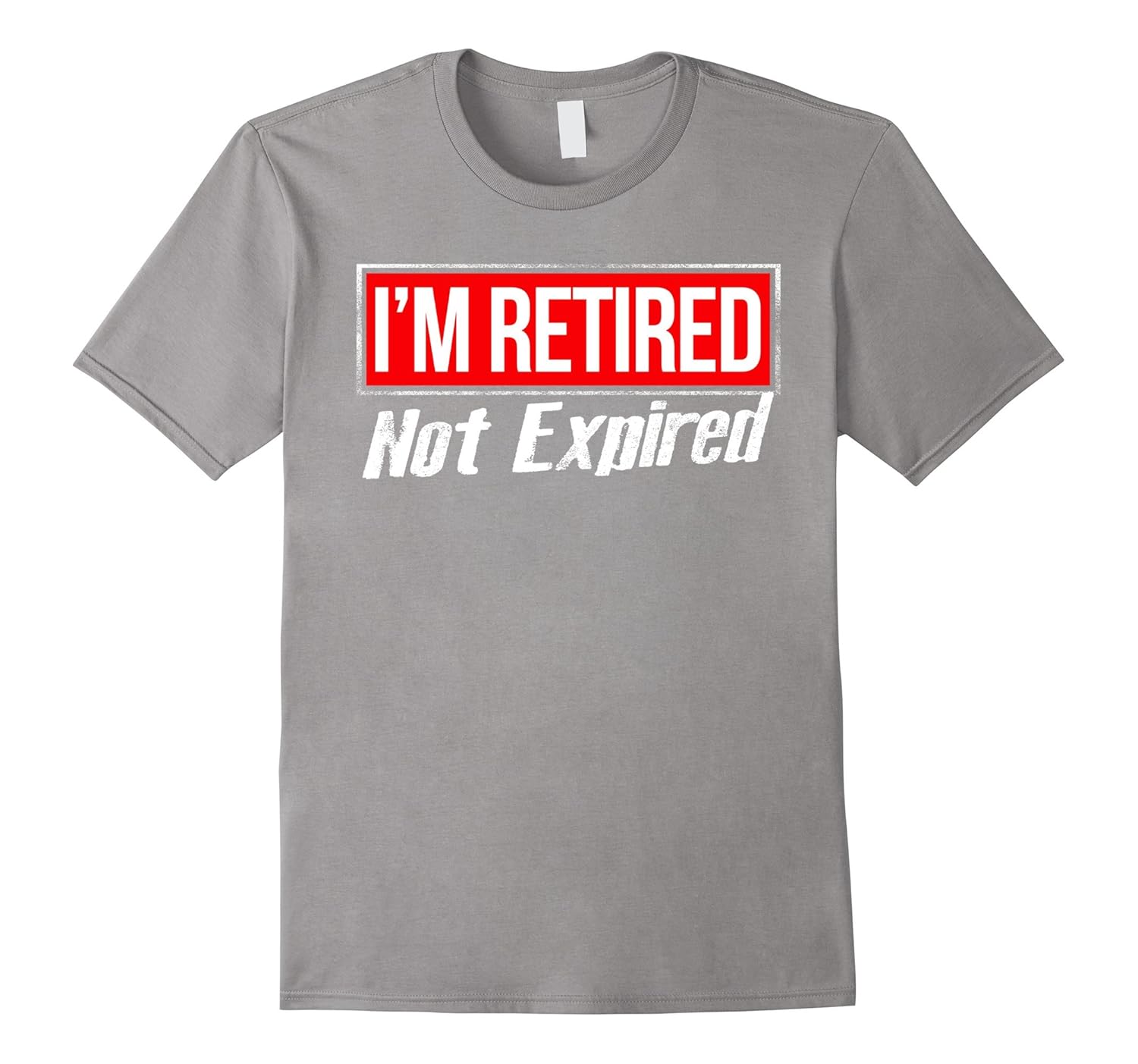 Download Funny Retirement Gift Shirt Im Retired not Expired tshirt ...