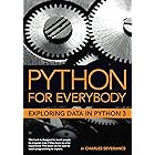 Python for Everybody: Exploring Data in Python 3